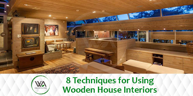 8 Techniques for Using Wooden House Interiors