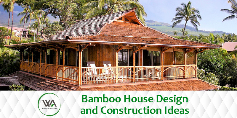 Bamboo House Design and Construction Ideas